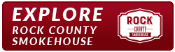 explore rock county smokehouse